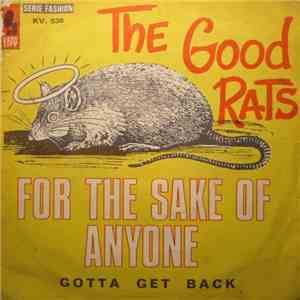 The Good Rats - For The Sake Of Anyone