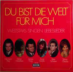Various - Du Bist Die Welt Für Mich  - Weltstars Singen Liebeslieder