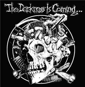 Various - The Darkness Is Coming...