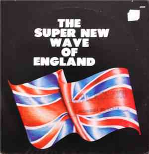 Various - The Super New Wave Of England