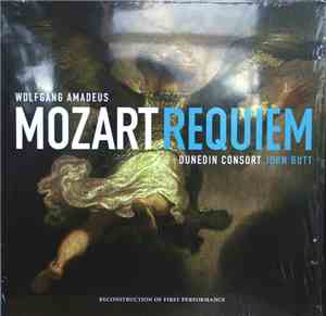 Wolfgang Amadeus Mozart, Dunedin Consort, John Butt - Requiem in D minor, K ...