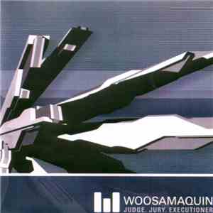 Woosamaquin - Judge. Jury. Executioner.