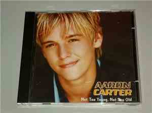 Aaron Carter - Not Too Young, Not Too Old