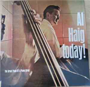 Al Haig - Today!