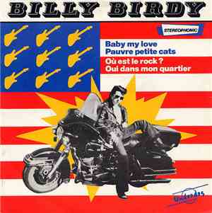 Billy Birdy - Baby My Love