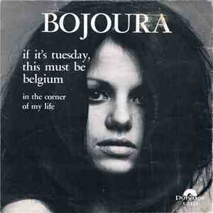 Bojoura - If It's Tuesday, This Must Be Belgium