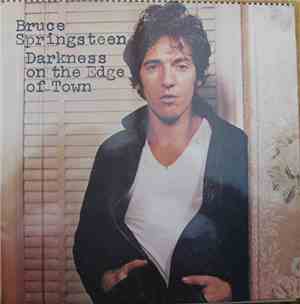 Bruce Springsteen - Darkness On The Edge Of Town