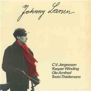 C. V. Jørgensen, Kasper Winding, Ole Arnfred, Toots Thielemans - Johnny Larsen