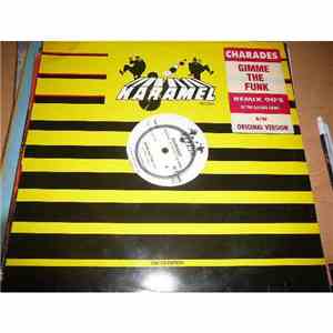 Charades - Gimme The Funk (Remix 90's)