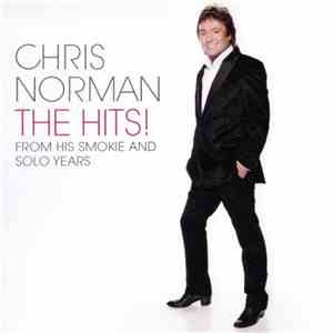 Chris Norman - The Hits! From His Smokie And Solo Years