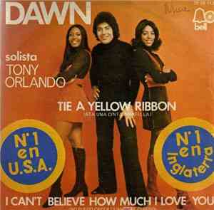 Dawn  Solista Tony Orlando - Tie A Yellow Ribbon Round The Ole Oak Tree / I ...
