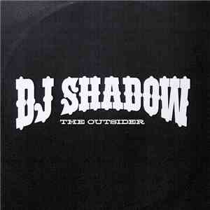 DJ Shadow - The Outsider