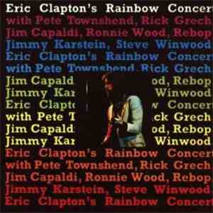 Eric Clapton - Eric Clapton's Rainbow Concert