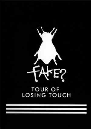 Fake? - Tour of Losing Touch