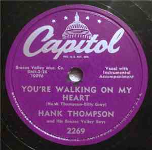 Hank Thompson And His Brazos Valley Boys - You're Walking On My Heart / The ...