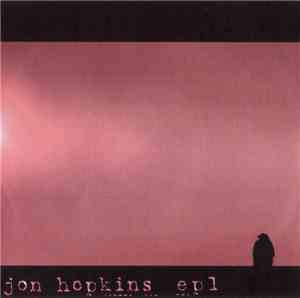 Jon Hopkins - Ep1