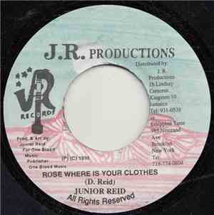 Junior Ried - Rose Where Is Your Clothes