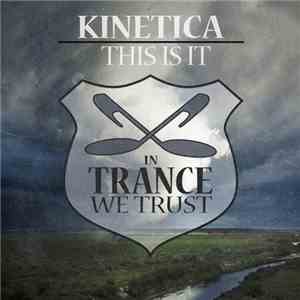 Kinetica  - This Is It