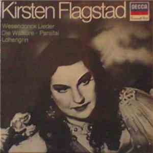 Kirsten Flagstad - Wesendonck Lieder - Die Walküre - Parsifal - Lohengrin