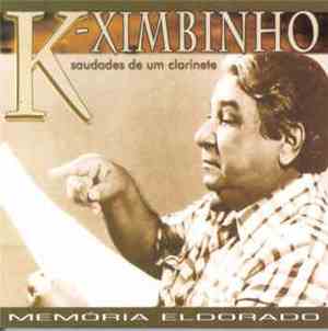 K-Ximbinho - Saudades de Um Clarinete