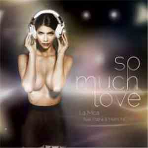 La Mica Feat. Polina  & Miami Inc - So Much Love