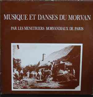 Les Menestriers Morvandiaux De Paris - Musique Et Danses Du Morvan
