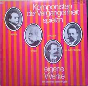 Max Reger, Edvard Grieg, Engelbert Humperdinck , Eugen D'Albert - Komponist ...