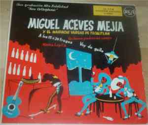 Miguel Aceves Mejia Y El Mariachi Vargas De Tecalitlán - Miguel Aceves Meji ...
