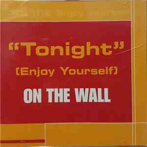 On The Wall - Tonight (Enjoy Yourself)