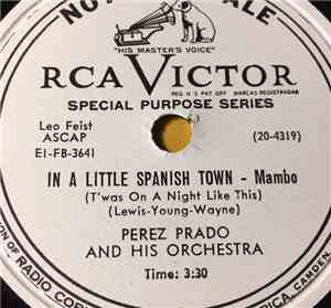 Perez Prado And His Orchestra - In A Little Spanish Town / C'est Si Bon