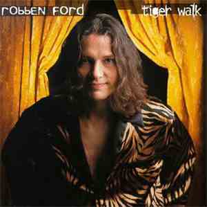 Robben Ford - Tiger Walk