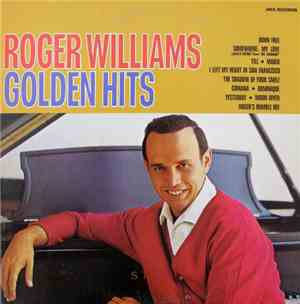 Roger Williams  - Golden Hits