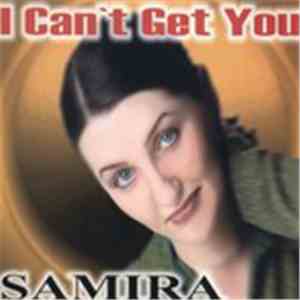 Samira - I Can't Get You