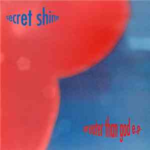 Secret Shine - Greater Than God And Other Singles