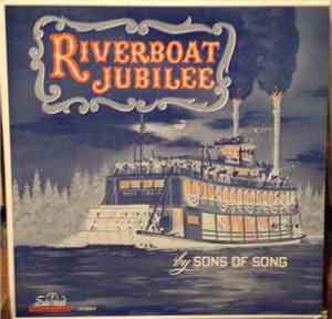 Sons Of Song - Riverboat Jubilee