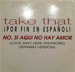 Take That - No, Si Aqui No Hay Amor
