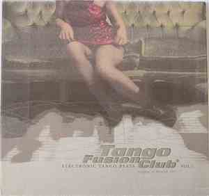 Tango Fusion Club - Tango Fusion Club, Vol 1: Electronic Tango Beats