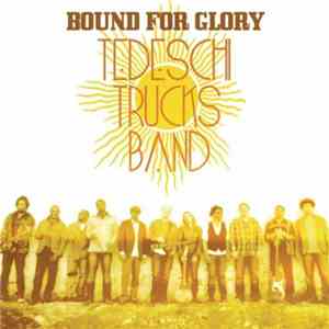 Tedeschi Trucks Band - Bound For Glory