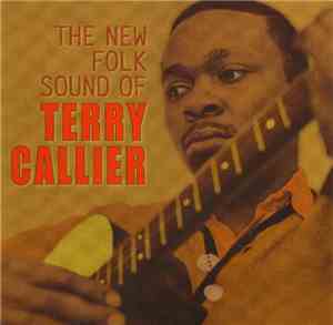 Terry Callier - The New Folk Sound Of Terry Callier