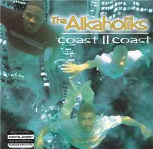 Tha Alkaholiks - Coast II Coast