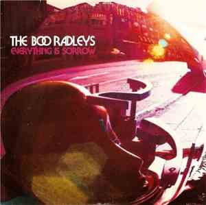 The Boo Radleys - Everything Is Sorrow