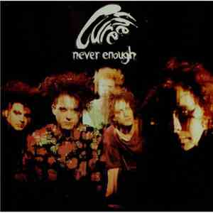 The Cure - Never Enough
