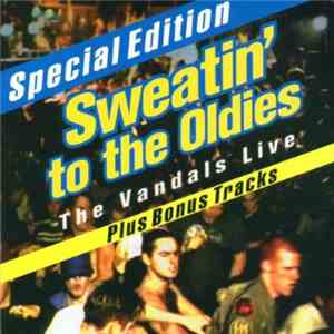 The Vandals - Sweatin' To The Oldies: The Vandals Live