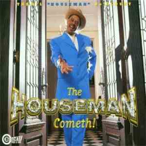 Theryl De'Clouet - The Houseman Cometh!