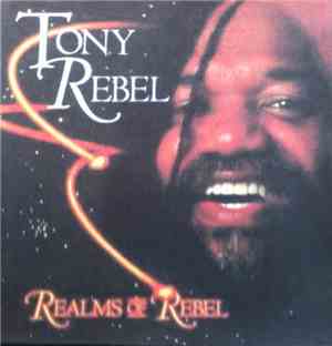 Tony Rebel - Realms Of Rebel