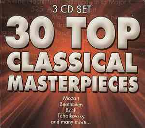 Various - 30 Top Classical Masterpieces