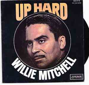 Willie Mitchell - Up-Hard / Beale Street Mood