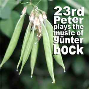 23rd Peter - Plays The Music Of Günter Bock