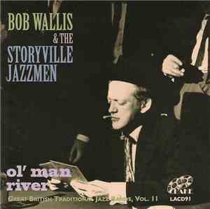 Bob Wallis' Storyville Jazzmen - Ole Man River