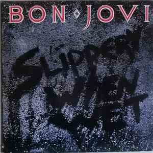 Bon Jovi - Slippery When Wet